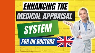 Improving the Medical Appraisal System for Doctors 🔧  Appraisal Form UK  Medical Appraisals [upl. by Zoba]