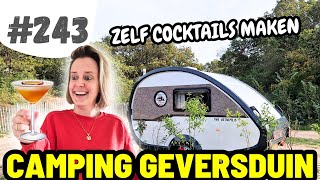 243 ZELF COCKTAILS MAKEN IN ONZE CARAVAN I Camping Geversduin [upl. by Einallem]