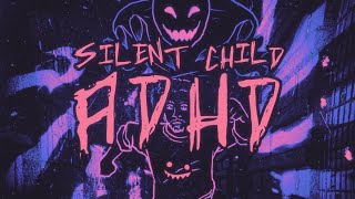 Silent Child  ADHD Lyric Video [upl. by Dulciana167]