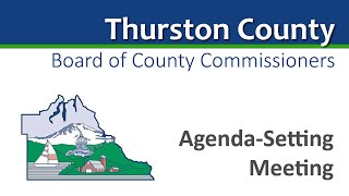 October 1 2024 Thurston County Board of Commissioners AgendaSetting Meeting [upl. by Samaj358]