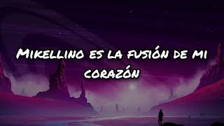 MikellinoFisión de mi corazón • Letra [upl. by Aurelea]