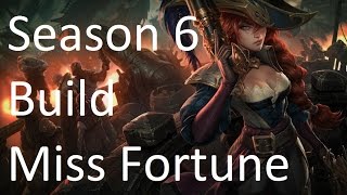 Miss Fortune Season 6 BuildMasteries Runes Ability Sequence Items  League Of Legends [upl. by Ettezoj]