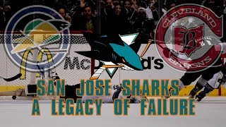 The San Jose Sharks A Legacy of Failure [upl. by Herring962]