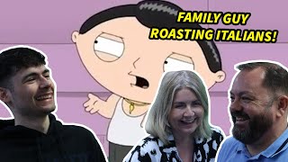 Family Guy Making Fun Of Italians Compilation British Family Reacts [upl. by Jo Ann]