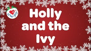 Holly and the Ivy with Lyrics Christmas Carol amp Song [upl. by Alexandrina636]