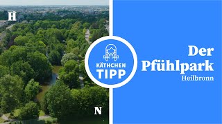 Der Pfühlpark – Heilbronner Käthchen Tipp [upl. by Adnohser]