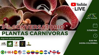 3er conversatorio internacional de plantas carnívoras  Andy Rubiano™ [upl. by Medin]