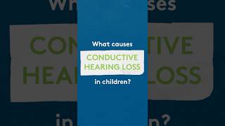 What causes conductive hearing loss in children [upl. by Leunas]