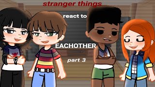 stranger things react  bylermileven angst  very slight lumax part 3 [upl. by Dnalyram]