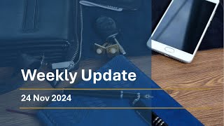 Weekly Update 20241124 [upl. by Ketty]