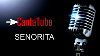 CantaTube  SENORITA  karaoke VRossi [upl. by Tadashi778]