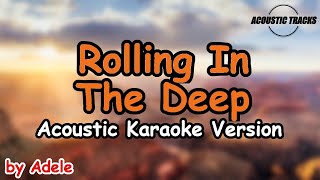 Rolling In The Deep  Adele Acoustic Karaoke Version [upl. by Annahgiel]