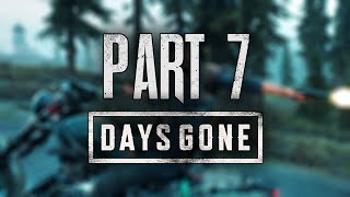 DAYS GONE  GameplayWalkthrough Part 7 Drugged Outta His Mind Lets PlayBLIND [upl. by Gayle]