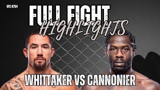 ROBERT WHITTAKER VS JARED CANNONIER  FULL FIGHT HIGHLIGHTS  UFC254 [upl. by Aisirtap]