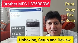 Brother MFCL3750CDW Multi Function Colour Laser Printer  Unboxing Setup and Review [upl. by Tullus]