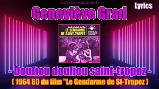 Lyrics  Geneviève Grad  Douliou douliou SaintTropez BO du film quotLe Gendarme de StTropezquot 1964 [upl. by Philana]