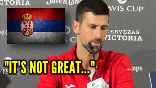 Novak Djokovic quotIts NOT GREAT we havent played in Serbia long timequot Davis Cup Press Conference [upl. by Naujed]