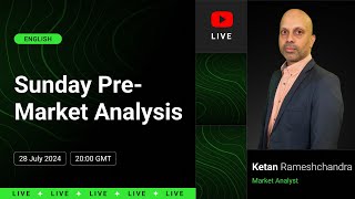 Sunday PreMarket Analysis  Ketan Rameshchandra  28 July 2024 [upl. by Tayler]