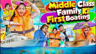 Middle Class Family Ki First Boating  Aditi Sharma [upl. by Essiralc]