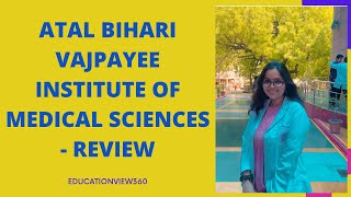 Atal Bihari Vajpayee Institute of Medical Sciences  Review [upl. by Loredana]