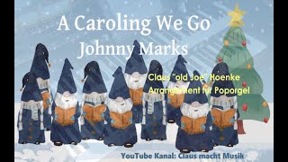 A Caroling We Go [upl. by Wendi]