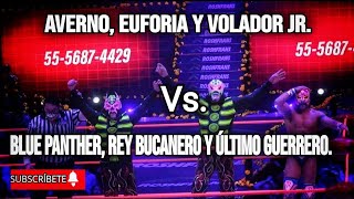 Averno Euforia y Volador Jr Vs Blue Panther Rey Bucanero y Último Guerrero [upl. by Lebasi37]