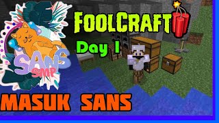 NightD Masuk SansSMP Season 2  Foolcraft 3 Day 1 Minecraft Modded Indonesia [upl. by Llerdna]