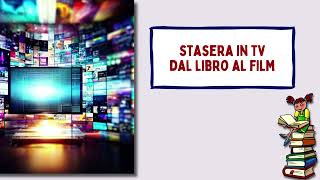 Stasera in tv Guida Film tratti dai libri nella prima serata di venerdì 19 gennaio [upl. by Aikehs]