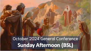 2024 October General Conference  Sunday Afternoon Session BSL [upl. by Veradi]