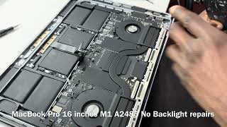 MacBook Pro 16 inches M1 A2485 No Backlight repairs [upl. by Eimmac872]