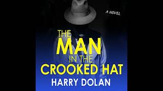 The Man in the Crooked Hat Audiobook by Harry Dolan [upl. by Kieffer948]