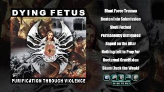 DYING FETUS  Purification Through Violence Full Album Stream [upl. by Alekehs963]