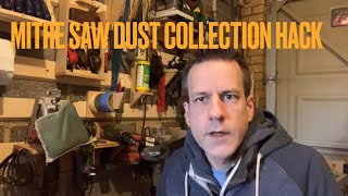 Mitre saw dust collection hack cheap and effective [upl. by Pelagia]