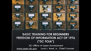 2024 DC FOIA Officer Training Webinar 1  DC FOIA Basic Training for Beginners [upl. by Vergne]