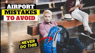 20 things to NEVER do at an airport before a flight  20 Air Travel Tips to Know Before Your Flight [upl. by Haimerej]