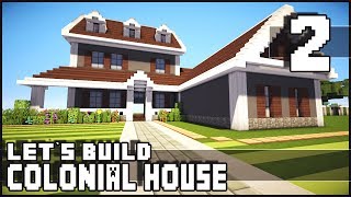 Minecraft Lets Build Colonial House  Part 2 [upl. by Sirred24]