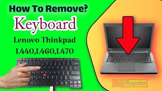 Lenovo Thinkpad L440 Laptop Keyboard RemovingReplacement Tutorial [upl. by Anadroj86]