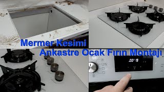 Ankastre Ocak Montajı  Mermer Nasıl Kesilir  Fırın Montajı  Tavsiyesi ankastre ocaktemizliği [upl. by Teresa]