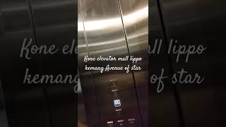 Kone elevator lippo mall kemang avenue of star ⭐⭐⭐⭐⭐ [upl. by Valerie886]