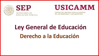 📖🍎 LEY GENERAL DE EDUCACIÓN EN MÉXICO  DERECHO A LA EDUCACIÓN 📜✍ [upl. by Notsuoh849]