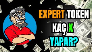 BU COİNDE POTANSİYEL VARYOUTUBEDA DA DEVRİM OLAN EXPERT TOKEN NEDİR [upl. by Atnima]