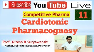 Cardiotonic  Pharmacognosy DPharma BPharma GPAT Pharmacist [upl. by Lody]