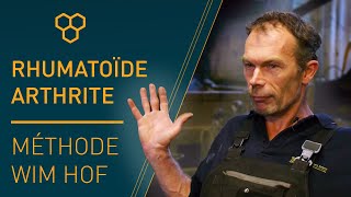 Polyarthrite rhumatoïde  Témoignage sur la méthode Wim Hof [upl. by Orpah]