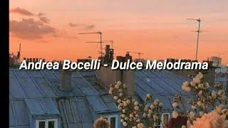 Andrea Bocelli  Dulce Melodrama letra [upl. by Utir804]