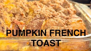 Pumpkin Brioche French Toast Cozy Fall Flavors for Brunch [upl. by Lednem]