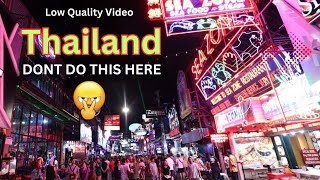 Stay Alert in Thailand  Thailand Tour  Low Quality Video [upl. by Aihsenak656]