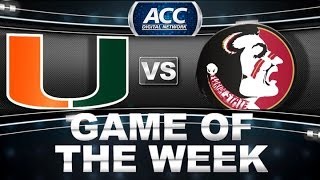 Game of the Week  Miami vs Florida State  ACCDigitalNetwork [upl. by Elsa]