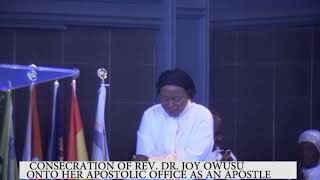 The Apostolic Consecration Of Lady Apostle Dr Mrs Joy Owusu [upl. by Pastelki]