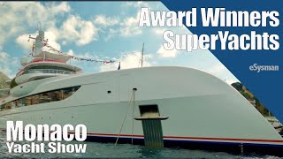 Award Winning SuperYachts of Monaco Yacht Show [upl. by Suolhcin]