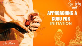 Approaching a Guru For Initiation [upl. by Lozano]